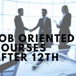 Job Oriented Courses after 12th