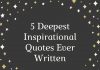 5 Deepest Inspirational Quotes Ever Written