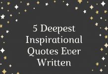 5 Deepest Inspirational Quotes Ever Written