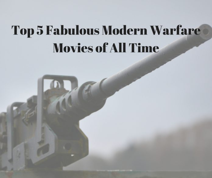Top 5 Fabulous Modern Warfare Movies of All Time