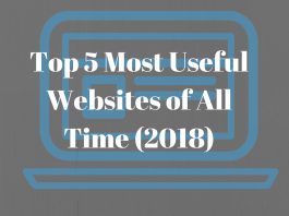 Top 5 Most Useful Websites of All Time (2018)