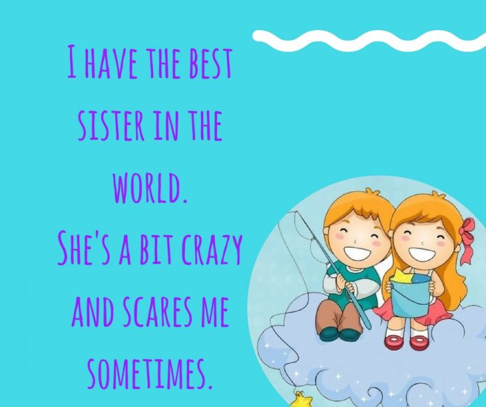 Why having a sister is not a bane