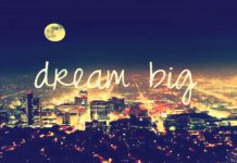 dream big