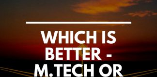 Which is Better - M.Tech or MBA