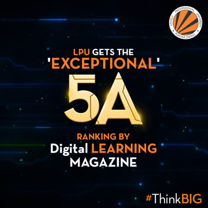 LPU ranked among Top 10 Universities and given 5A Rating by Digital Learning