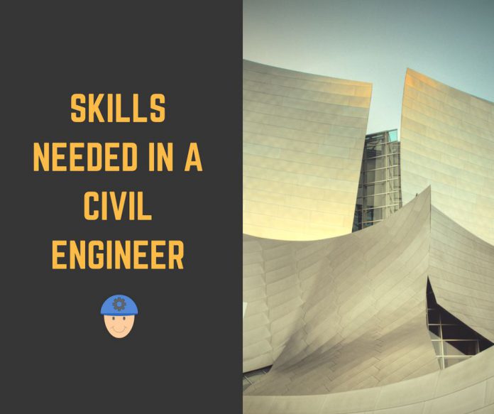 Skills Needed in a Civil Engineer