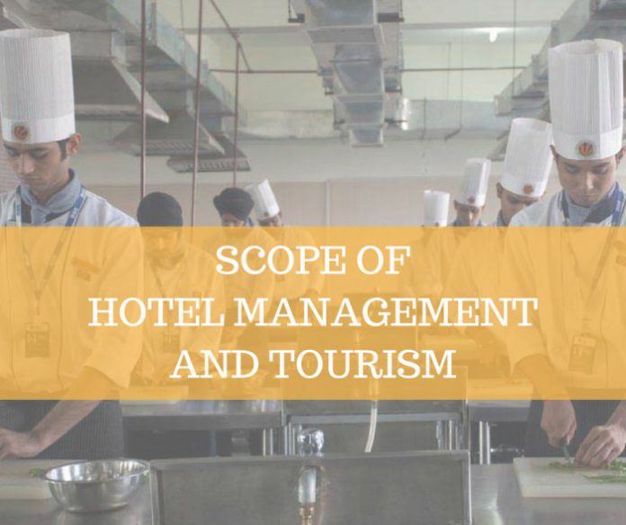 SCOPE OF HOTEL MANAGEMENT AND TOURISM