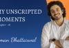 My Unscripted Moments with Aman Dhattarwal