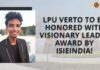 LPU Verto to be honored with Visionary Leader Award by ISIEINDIA!