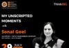 Illuminating Talks with 'IAS Sonal Goel' on 'My Unscripted Moments' by UNYC LPU