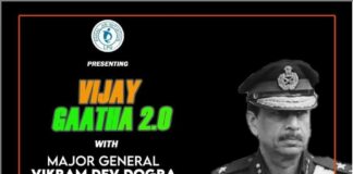 Vijay Gatha 2.0 with Maj Gen Vikram Dev Dogra