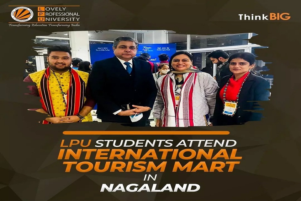 LPU Students Attend International Tourism Mart in Nagaland